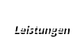 Leistungen